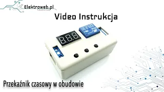 Przekaźnik z timerem w obudowie - 4 tryby Video Instrukcja