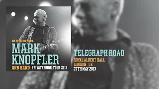 Mark Knopfler - Telegraph Road (Live, Privateering Tour 2013)