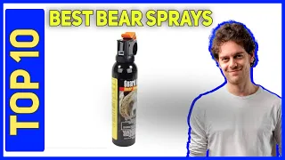 Best Bear Sprays in 2023 [Top 10 Best Bear Sprays]