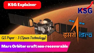KSG Explainer | Mars Orbiter craft non recoverable #upsc #prelims #currentaffairs #explainer