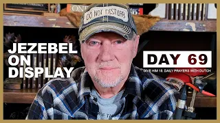Jezebel on Display | Give Him 15: Daily Prayer with Dutch Day 69