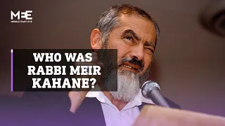 Who was Rabbi Meir Kahane?