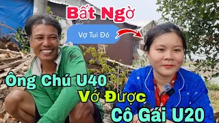 Bất Ngờ Ông Chú U40 Không Nhà Vớ Được Cô Gái Xin Đẹp U20 Làm Vợ Chấp Nhận Cảnh Nghèo Khổ Không Nhà