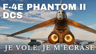DCS: F4-E Phantom II : premier vol, premier crash !