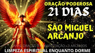 ORAÇÃO SÃO MIGUEL ARCANJO 21 DIAS - LIMPEZA ESPIRITUAL - ESPECIAL E COMPLETO-QUEBRA DO MAL, LIBERTAR