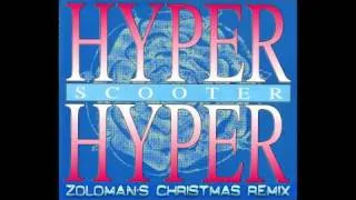 Scooter - Hyper Hyper (ZoloMAN's Christmas Remix)