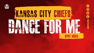 Chiefs - Dance for me hype video