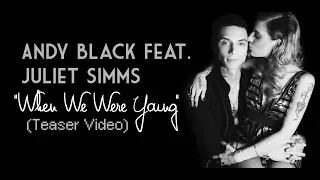 Andy Black feat. Juliet Simms - When We Were Young TEASER