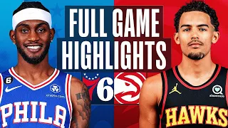 Atlanta Hawks vs. Philadelphia 76ers Full Game Highlights | Apr 7 | 2022 NBA Season