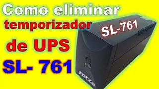 Como anular temporizador de UPS SL-761 para usarlo como inversor sin limite de tiempo.