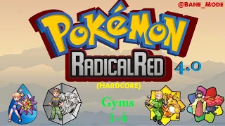 Radical Red 4.0 (Hardcore) | Gyms 1-4