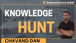Knowledge Hunt (Part 19)  | CDS 2020 | Chavand Dan