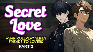 Big Brother's Best Friend Kisses You - Secret Love Part 2「ASMR Roleplay/Slow Burn/Friends to Lovers」