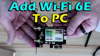 How to add Wi-Fi 6E to PC and fix 6GHz not connecting. Ubit PCIe Intel AX210 installation