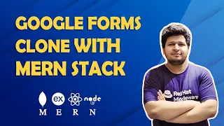 Introduction Session of Google Forms Clone Project MERN Stack