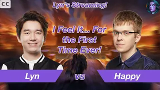 [Eng Sub] WC3｜Lyn｜⭐️⭐️⭐️ I Feel It... For the First Time Ever!｜vs Happy[UD] on NI, TH｜W3Champions