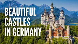 The 15 Most Beautiful Castles in Germany