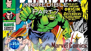 Incredible Part 7 (Hulk History)