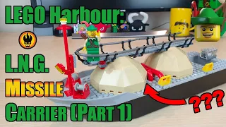 LEGO Harbour - LNG / Missile Carrier MOC Part 1 🚢🚀🏹