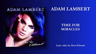 Adam Lambert - 14. Time For Miracles (Lyrics)
