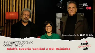 Abril conversas mil #8- Adolfo Luxúria Canibal e Rui Reininho