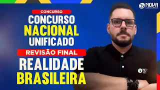 CONCURSO NACIONAL UNIFICADO: Revisão Final de Realidade Brasileira - Bloco 8