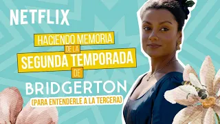 Bridgerton Temporada 3 | Resumen Temporada 2 | Netflix