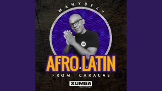 Afro Latin From Caracas (Album Mixed)