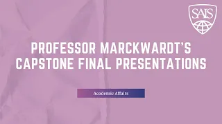 Professor Marckwardt's Capstone Final Presentations