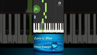 #shorts Love Is Blue -  Paul Mauriat | Piano easy Tutorial