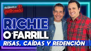 RICARDO O'FARRILL, RISAS, CAÍDAS Y REDENCIÓN | La entrevista con Yordi Rosado