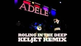 Adele - Rolling in the Deep (Keljet Remix)
