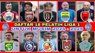 RESMI‼️ INILAH DAFTAR 18 PELATIH LIGA 1 MUSIM 2024 - 2025 TERBARU | BERITA LIGA 1 2024 - 2025