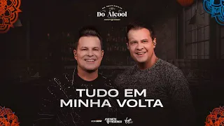 TUDO EM MINHA VOLTA - João Neto e Frederico (No Sentimento do Álcool - vol 1)