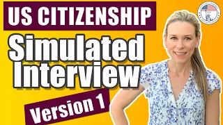 2022 US Citizenship Interview Practice | Naturalization Simulated Mock Interview