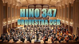 HINO 347 - Ontem, Hoje e Eternamente (Ensaio CCB)