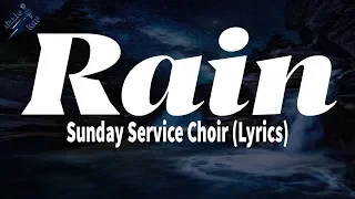 Sunday Service Choir - Rain (Lyrics)