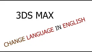 3ds max language change