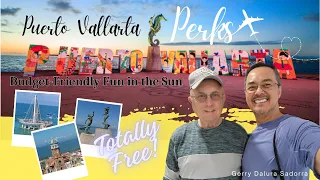 Puerto Vallarta Perks: Budget-Friendly Fun in the Sun—Totally Free! November 2023
