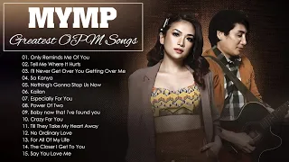 MYMP Greatest Hits Full Album - MYMP Nonstop OPM Love Songs - Best OPM Songs