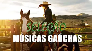 Seleção Gaúcha 2023 - Seleção De Música Gaúcha As Melhores - As Melhores Músicas do Brasil 2023