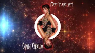 Camila Cabello  - Don't Go Yet  - Furi DRUMS Club Remix