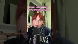 ASMR VOY A HACER SUPOSICIONES SOBRE TI ❤️