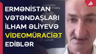 Ermənilər Azərbaycan vətəndaşlığına qəbul üçün İlham Əliyevə videomüraciət ediblər – APA TV