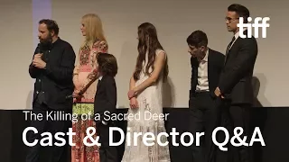 KILLING OF A SACRED DEER Cast and Crew Q&A | TIFF 2017