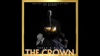 TUPAC X B.I.G- THE CROWN