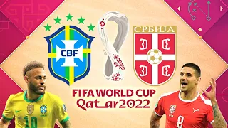 🔴Brazil VS Serbia🔴2-0 (LIVE) Watch Along | Live Commentary | World Cup Match