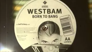 WestBam - Born To Bang