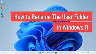 How to Rename The User Folder In Windows 11