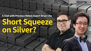 Reddit Short Squeeze on Silver? A Chat with Precious Metals Expert Brian Chu